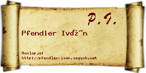 Pfendler Iván névjegykártya